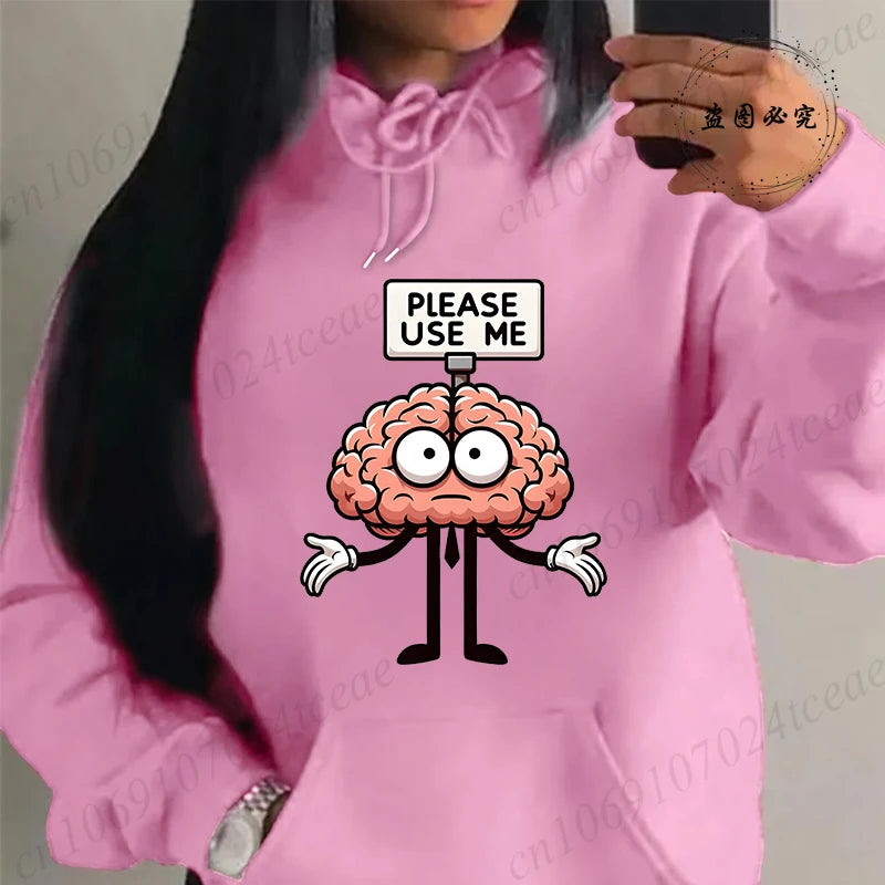 "Please Use This Your Brain" Sarcasm Printed Hoodie – Casual Loose Fit Fleece Sweatshirt