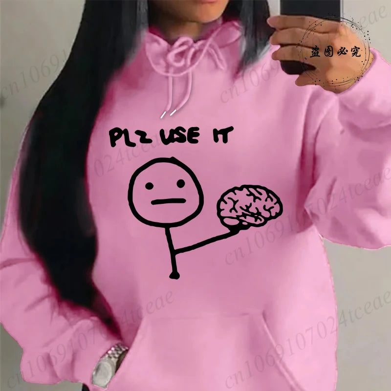 "Please Use This Your Brain" Sarcasm Printed Hoodie – Casual Loose Fit Fleece Sweatshirt