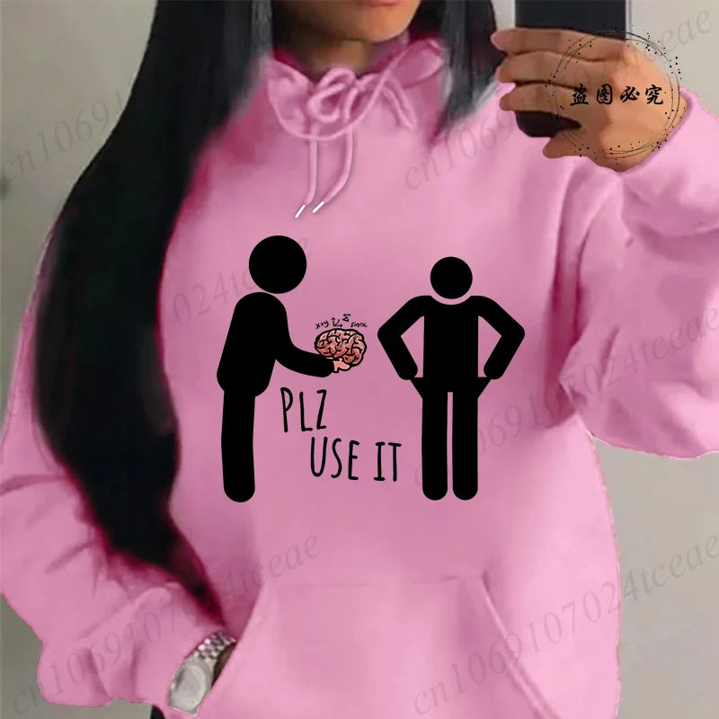 "Please Use This Your Brain" Sarcasm Printed Hoodie – Casual Loose Fit Fleece Sweatshirt