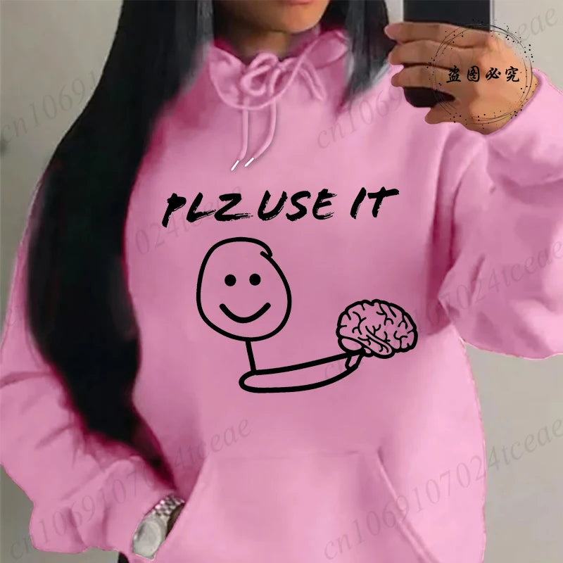 "Please Use This Your Brain" Sarcasm Printed Hoodie – Casual Loose Fit Fleece Sweatshirt